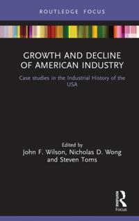 Routledge Focus on Industrial History