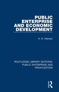 Routledge Library Editions: Public Enterprise and Privatization