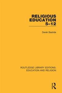 Routledge Library Editions: Education and Religion