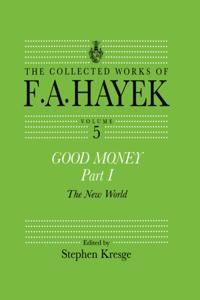 The Collected Works of F.A. Hayek