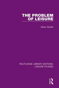 Routledge Library Editions: Leisure Studies