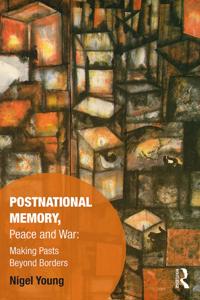 Memory Studies: Global Constellations