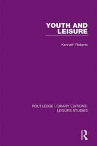 Routledge Library Editions: Leisure Studies