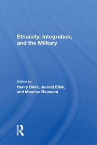 Ethnicity, Integration And The Military