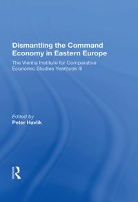 Dismantling The Command Economy In Eastern Europe