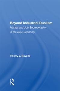 Beyond Industrial Dualism