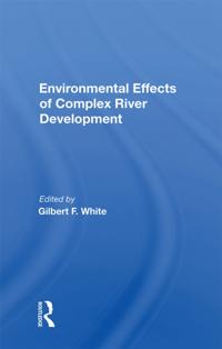 Environmental Effects of Complex River Development