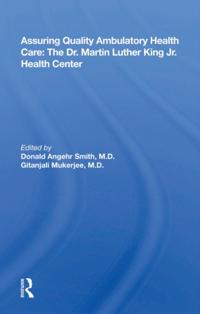 Assuring Quality Ambulatory Health Care