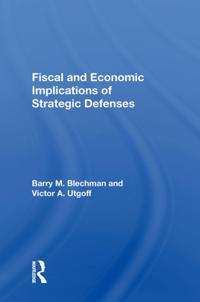 Fiscal And Economic Implications Of Strategic Defenses
