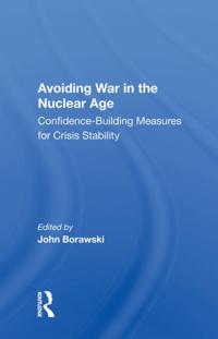 Avoiding War in the Nuclear Age