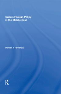 Cuba's Foreign Policy In The Middle East