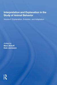 Interpretation And Explanation In The Study Of Animal Behavior