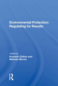 Environmental Protection: Regulating for Results