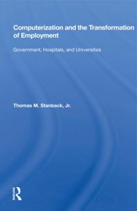 Computerization and the Transformation of Employment