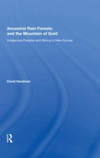 Ancestral Rainforests And The Mountain Of Gold
