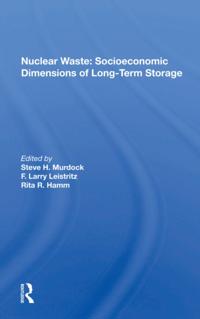 Nuclear Waste: Socioeconomic Dimensions of Long-Term Storage
