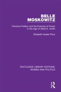 Routledge Library Editions: Women and Politics