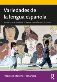 Routledge Introductions to Spanish Language and Linguistics