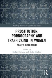 Prostitution, Pornography and Trafficking in Women
