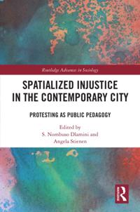 Spatialized Injustice in the Contemporary City