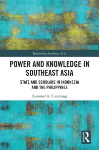 Power and Knowledge in Southeast Asia