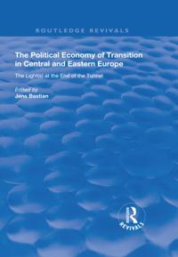 Political Economy of Transition in Central and Eastern Europe
