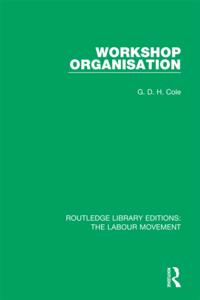 Routledge Library Editions: The Labour Movement