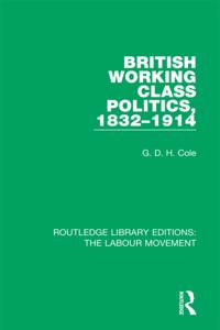 Routledge Library Editions: The Labour Movement