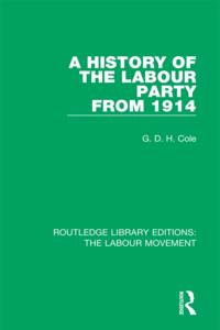 Routledge Library Editions: The Labour Movement