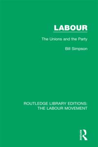 Routledge Library Editions: The Labour Movement