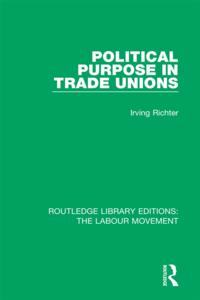 Routledge Library Editions: The Labour Movement