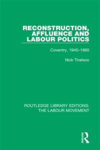 Routledge Library Editions: The Labour Movement