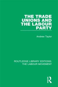 Routledge Library Editions: The Labour Movement