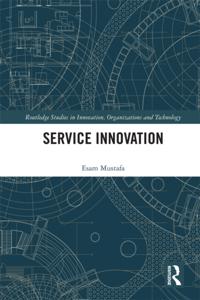 Routledge Studies in Innovation, Organizations and Technology