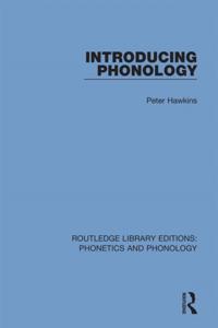 Routledge Library Editions: Phonetics and Phonology