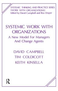 The Systemic Thinking and Practice Series: Work with Organizations