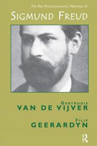 Pre-Psychoanalytic Writings of Sigmund Freud
