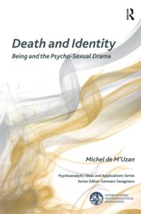 The International Psychoanalytical Association Psychoanalytic Ideas and Applications Series