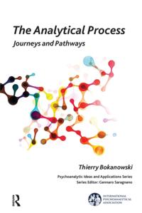The International Psychoanalytical Association Psychoanalytic Ideas and Applications Series