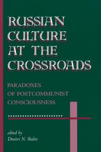 Russian Culture At The Crossroads