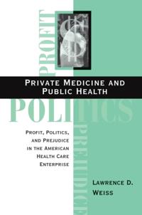 Private Medicine and Public Health