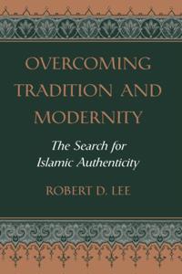Overcoming Tradition And Modernity