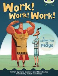 Bug Club Independent Year Two Fiction Lime B Work! Work! Work!