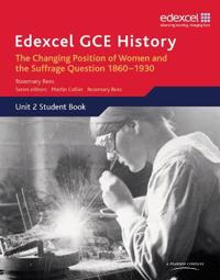 Edexcel GCE History AS Unit 2 C2 Britain c.1860-1930: The Changing Position of WomenSuffrage Question