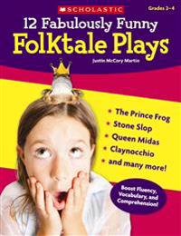 12 Fabulously Funny Folktale Plays