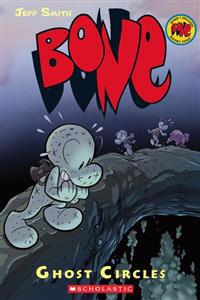 Ghost Circles: A Graphic Novel (Bone #7)
