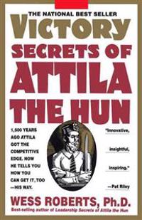 The Victory Secrets of Attila the Hun