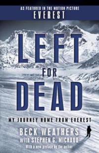 Left for Dead (Movie Tie-In Edition): My Journey Home from Everest