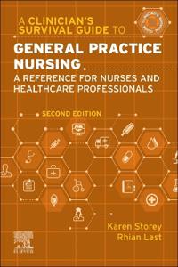 A Clinician's Survival Guide to General Practice Nursing