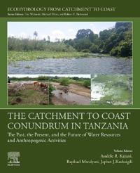 The Catchment to Coast Conundrum in Tanzania
